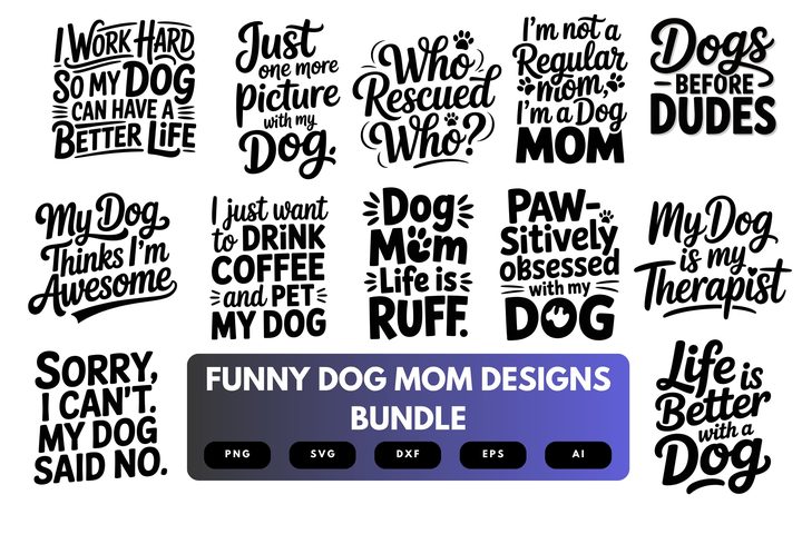 Funny Dog Mom SVG Bundle