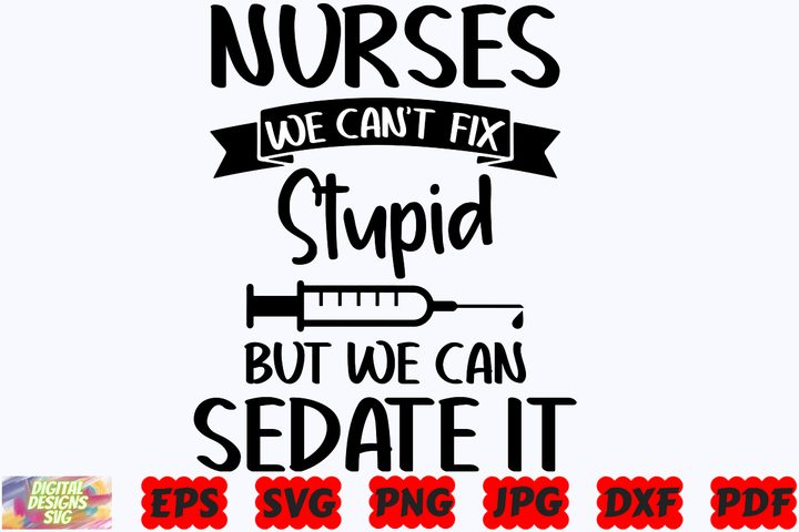 Funny Nurse SVG | Nurse SVG | Nurse Life Graphic by DigitalDesignsSVGBundle · Creative Fabrica