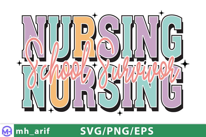 Nursing School Survivor Funny Nurse SVG Graphic by mh_arif · Creative Fabrica