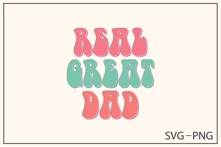 Real Great Dad Retro Svg Design Graphic by T-SHIRT WORLD · Creative Fabrica