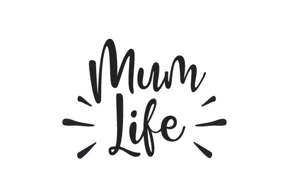 Mum Life SVG Design