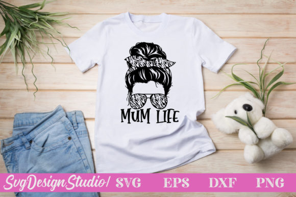 Mum Life SVG Cut File
