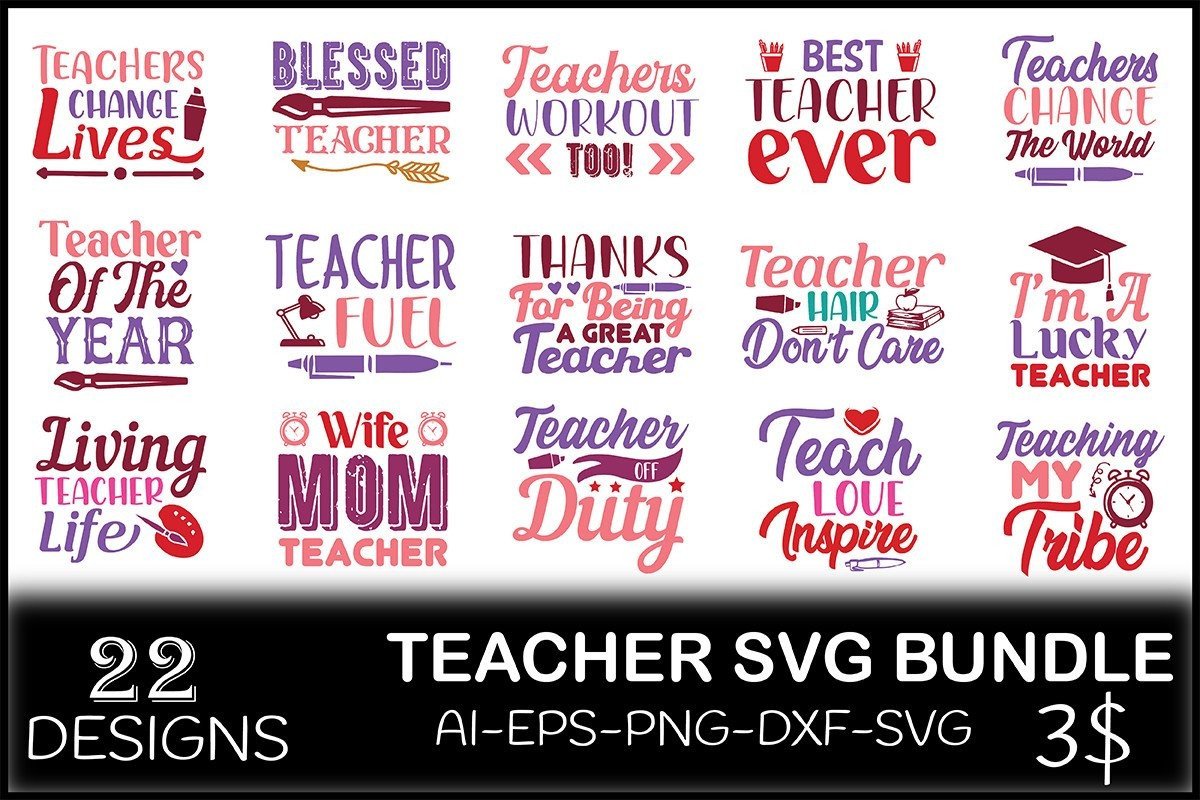 Teacher Life SVG Bundle – 22 Designs
